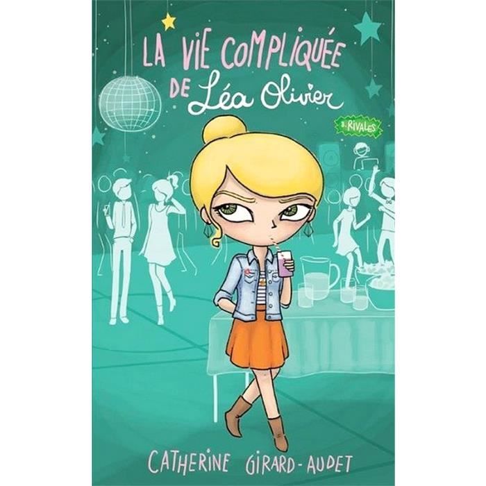 La vie compliquée de Léa Olivier Tome 8