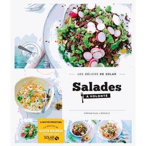 LIVRE CUISINE ENTRÉES Salades à volonté