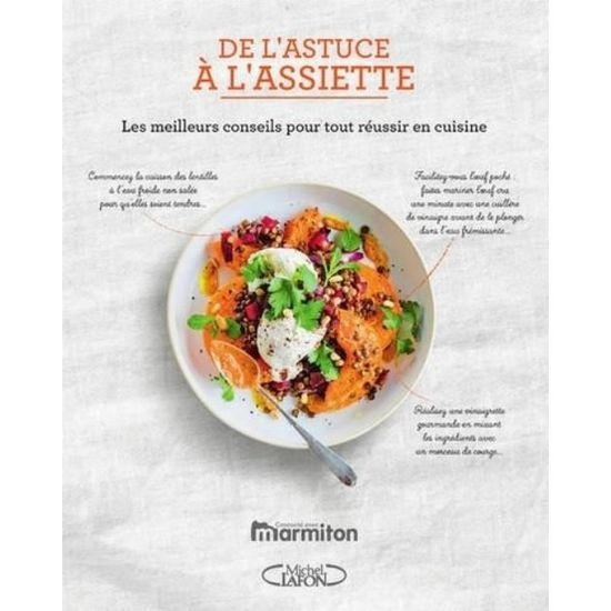 500 Trucs Et Astuces Pour Tout Réussir En Cuisine Marmiton A La Rescousse Achat Vente Livre Parution Pas Cher Cdiscount