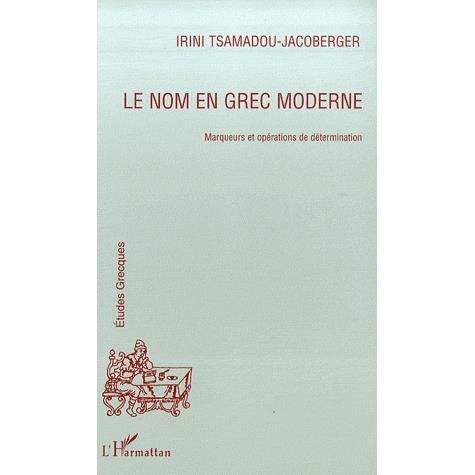 le nom en grec moderne achat vente livre editions lharmattan
