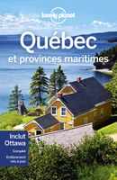 Québec et provinces maritimes - 10ed - Lonely Planet  - Livres - Guide tourisme