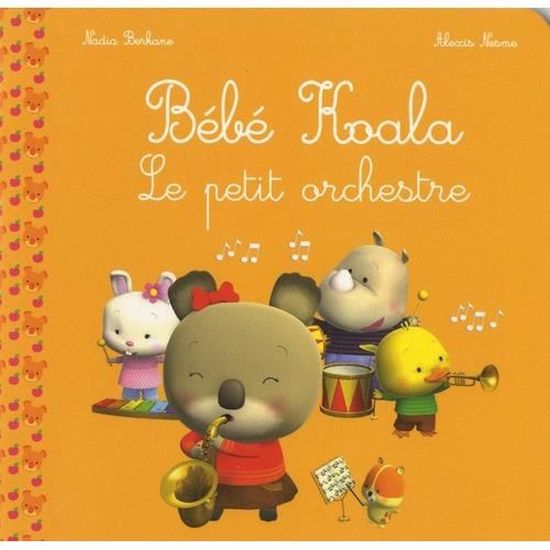 Bebe Koala Le Petit Orchestre Cdiscount Librairie