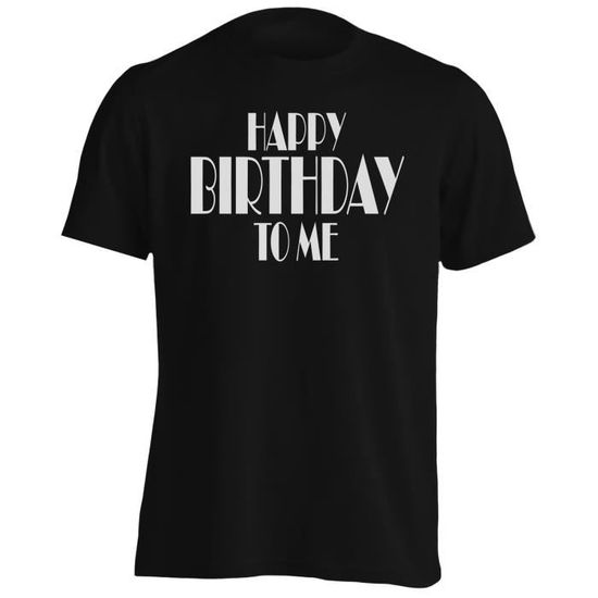 T Shirt Joyeux Anniversaire A Moi Nouveaute Drole Hommes T Shirt Gg11m Noir Achat Vente T Shirt Cdiscount T Shirt Joyeux Anniversaire A Moi Nouveaute Drole Hommes T Shirt Gg11m Noir Achat Vente T Shirt Cdiscount