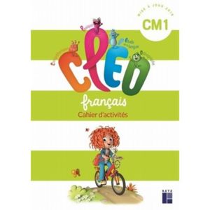 ENSEIGNEMENT PRIMAIRE Cleo français CM1. Cahier d'activités, Edition 201