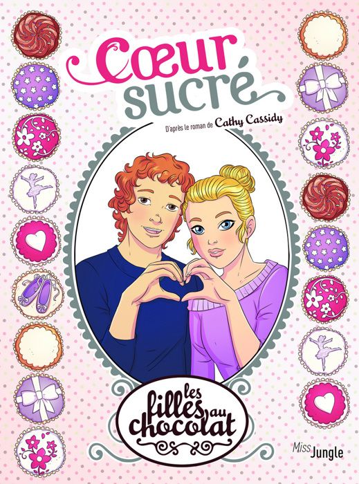 Les filles au chocolat - tome 8 Coeur sucré - Grisseaux Véronique - ALBUM - BD Jeunesse BD classiques