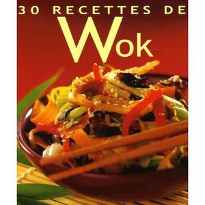 LIVRE CUISINE MONDE 30 Recettes de Wok