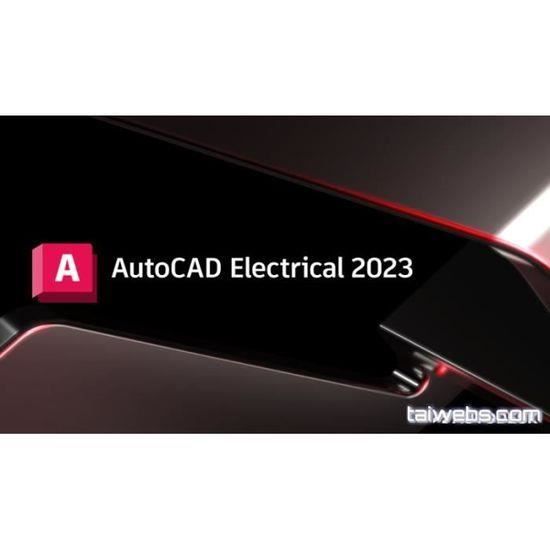 Logiciel - AUTODESK - Electrical 2023 - Windows 7 (32/64 bits ...