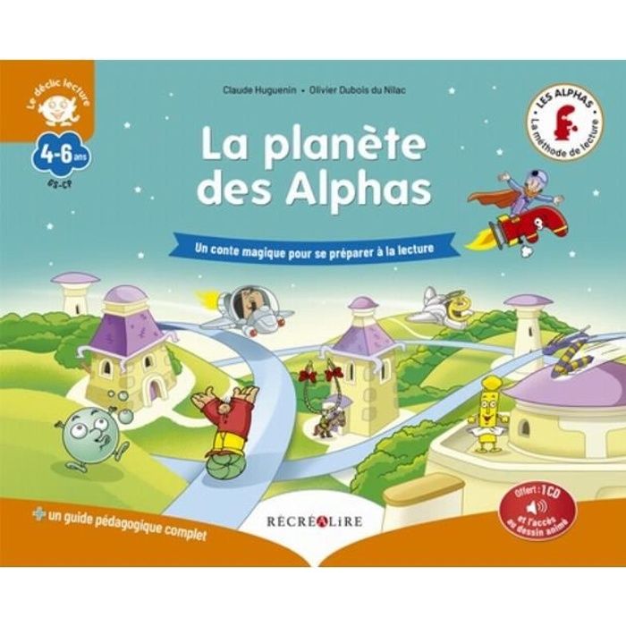 La Planete Des Alphas Un Conte Magique Pour Se Preparer A La Lecture Avec 1 Cd Audio Cdiscount Librairie