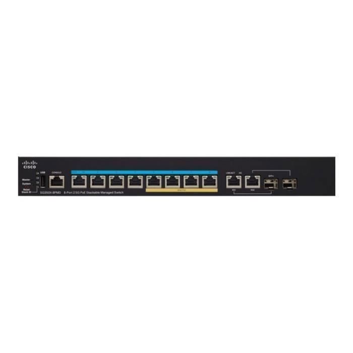 Cisco Small Business SG350X-8PMD Commutateur Géré 8 x 10-100-1000-2.5G (PoE+) + 2 x 10 Gigabit Ethernet - 10 Gigabit Ethernet…