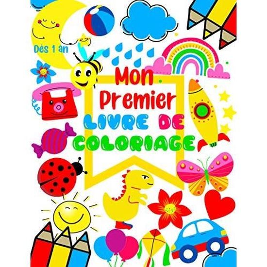 mon premier livre de coloriage des 1 an motifs animaux jouets vehicules fruits legumes licorne apprendre a colorier pour enfants cdiscount jeux tortue