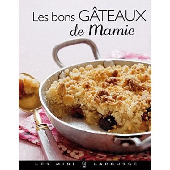 Les Bons Gateaux De Mamie Cdiscount Librairie