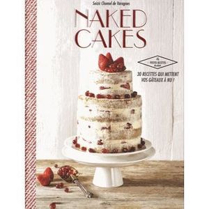 LIVRE FROMAGE DESSERT Naked Cakes