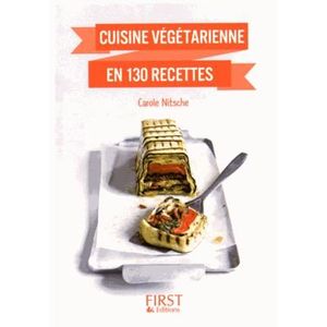 LIVRE CUISINE AUTREMENT Cuisine végétarienne en 130 recettes