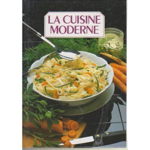 LIVRE CUISINE TRADI La Cuisine moderne TOME 6  (Livre)  ~ Bernard, Françoise
