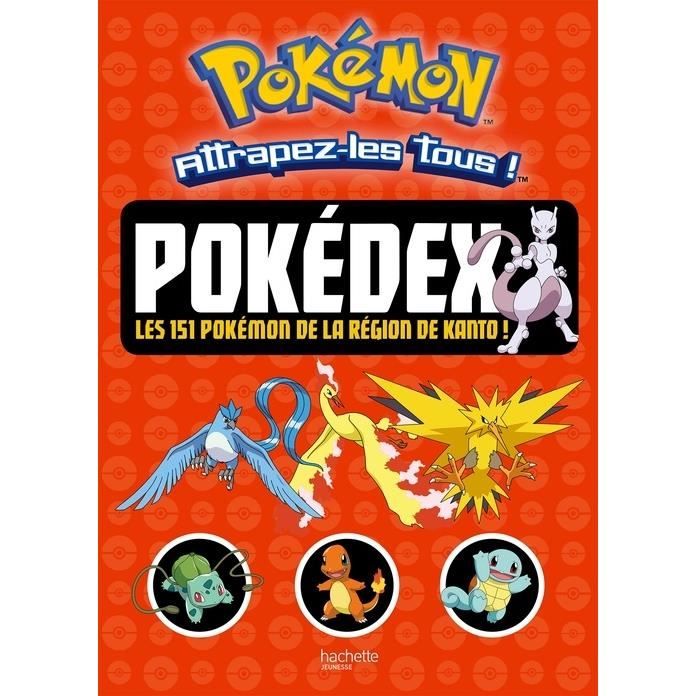 Pokédex - Les 151 Pokémon de la région de Kanto ! - Cdiscount Beaux-Arts et  Loisirs créatifs