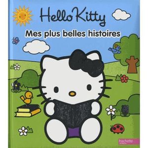 Livre 3-6 ANS Hello Kitty, mes plus belles histoires