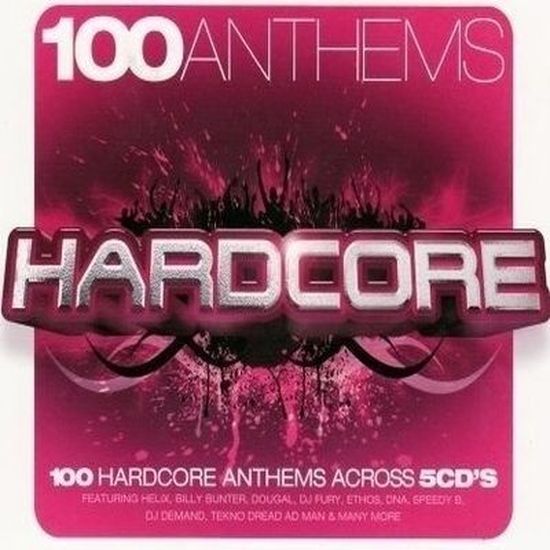 100 ANTHEMS HARDCORE Cdiscount