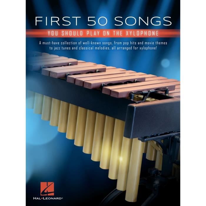 First 50 Songs You Should Play On Xylophone Cdiscount Instruments De Musique First 50 Songs You Should Play On Xylophone Cdiscount Instruments De Musique