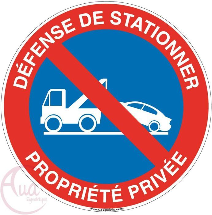 AUA SIGNALETIQUE Cartello Divieto Di Sosta Proprietà Privata – 230 Mm, Scegli PVC 1,5mm, Alluminio Dibond O Vinile Adesivo