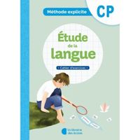 Etude langue CP. Méthode explicite, cahier d'exercices
