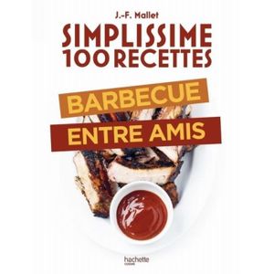 LIVRE CUISINE TRADI 100 recettes : Barbecue entre amis