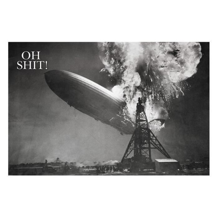 Oh Shit - Zeppelin Crash - 61x91,5cm - AFFICHE - POSTER - Cdiscount Maison