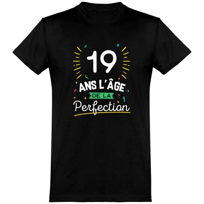 19 Ans La Perfection T Shirt Humour Anniversaire Cadeau Imprime En France Black Cdiscount Pret A Porter 19 Ans La Perfection T Shirt Humour Anniversaire Cadeau Imprime En France Black Cdiscount Pret A Porter
