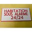 plaque gravée MAISON SOUS ALARME 24//24 Format 98 x 200 mm