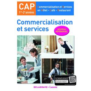 LIVRE CUISINE PLATS Livre CAP Commercialisation et Services