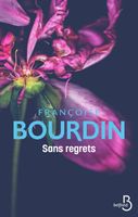 Sans regrets - Bourdin Françoise - Livres - Littérature Romans