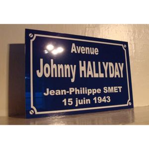 SIGNALÉTIQUE EXTÉRIEURE plaque de rue place JOHNNY HALLYDAY Philippe SMET 