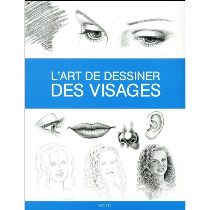 Livre - l'art de dessiner des visages