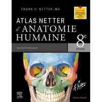ATLAS D'ANATOMIE HUMAINE. 8E EDITION, Netter Frank Henry