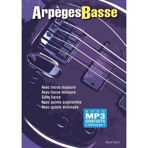 PARTITION Arpegès Basse, de Bruno Tauzin - Recueil Guitare basse en Français édité par Carisch