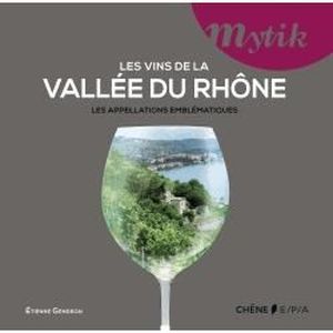 LIVRE VIN ALCOOL  Les vins de la vallée du Rhône