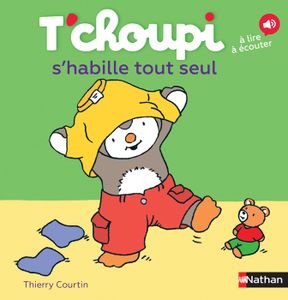 Livre 3-6 ANS T'choupi s'habille tout seul - Dès 2 ans - Courtin Thierry - Livres - Albums