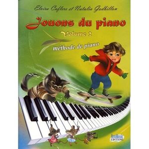 LIVRES BEAUX-ARTS JOUONS DU PIANO. VOLUME 2, METHODE DE PIANO, Caflers Elvira
