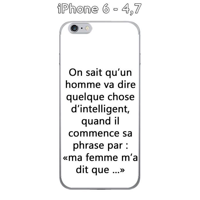 Coque Apple Iphone 6 4 7 Design Citation Ma Femme M A Dit Texte Noir Fond Blanc Cdiscount Telephonie