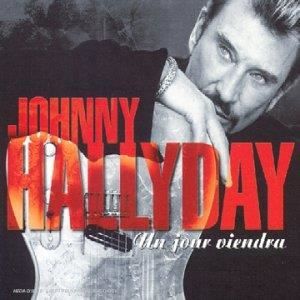 Cd 2 titres Un Jour Viendra [CD] Johnny Hallyday et David Hallyday -  Cdiscount