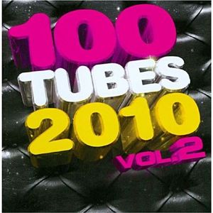 CD VARIÉTÉ INTERNAT 100 TUBES 2010 Vol. 2