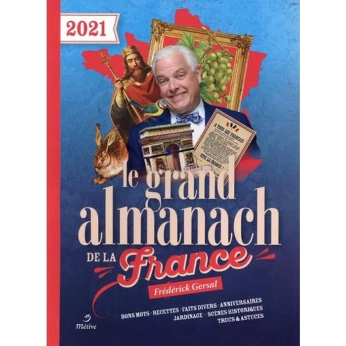 Le Grand Almanach De La France Edition 2021 Achat Vente Livre Parution Pas Cher Soldes Sur Cdiscount Des Le 20 Janvier Cdiscount