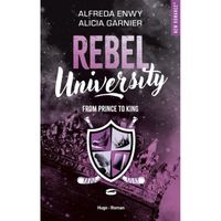 Rebel University Tome 2 - From Prince to King