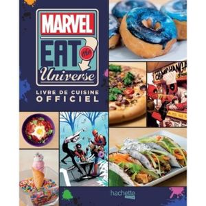 LIVRE CUISINE MONDE Marvel - Eat the universe. Livre de cuisine offici