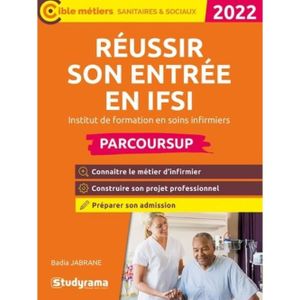 LIVRE MÉDECINE Réussir son entrée en IFSI. Edition 2022