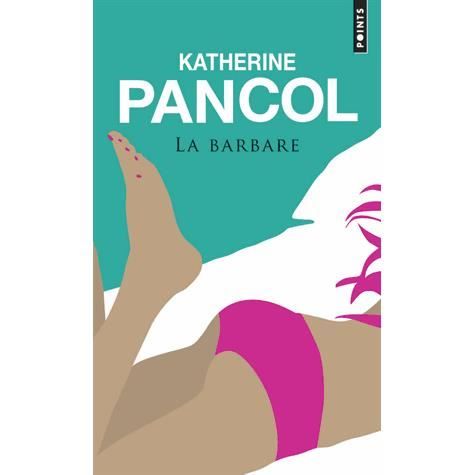 Photo de la-barbare-katherine-pancol