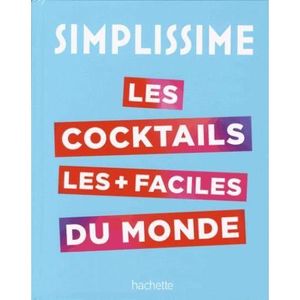 LIVRE VIN ALCOOL  Livre - simplissime ; le livre de cocktails le + f