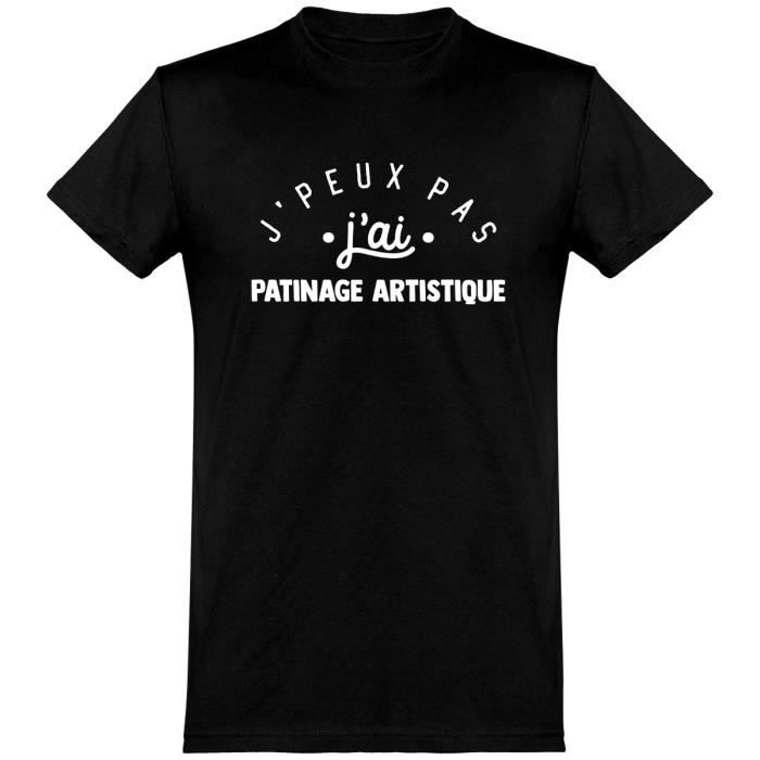 J Peux Pas J Ai Patinage Artistique T Shirt Humour Homme Sport Black Cdiscount Pret A Porter