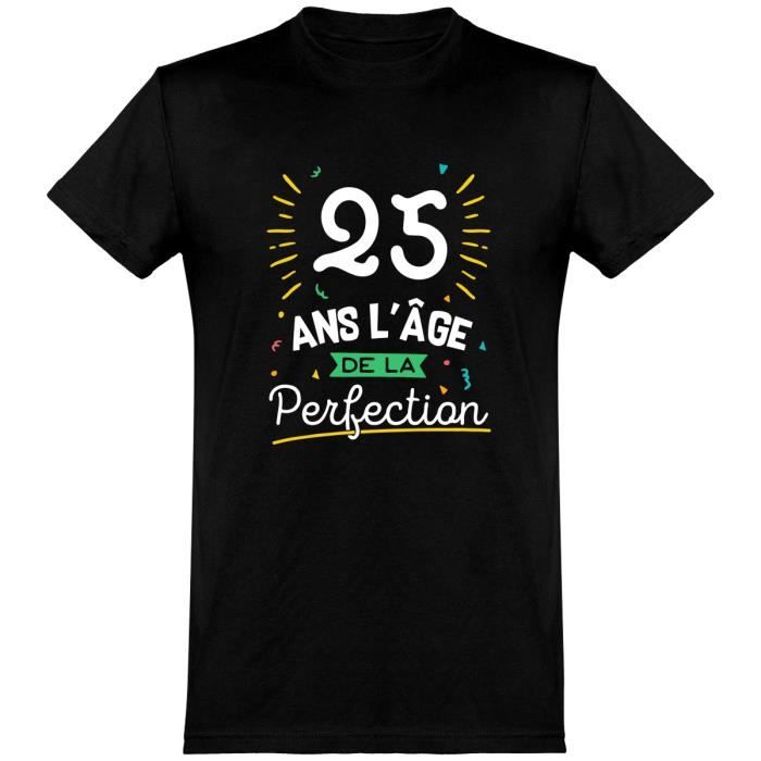 Tee Shirt Humour 25 Ans Cdiscount