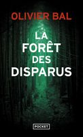 La Forêt des disparus - Bal Olivier - Livres - Policier Thriller