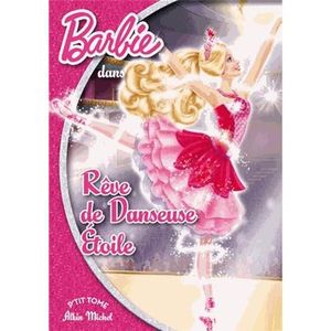 Barbie Reve De Danseuse Etoile